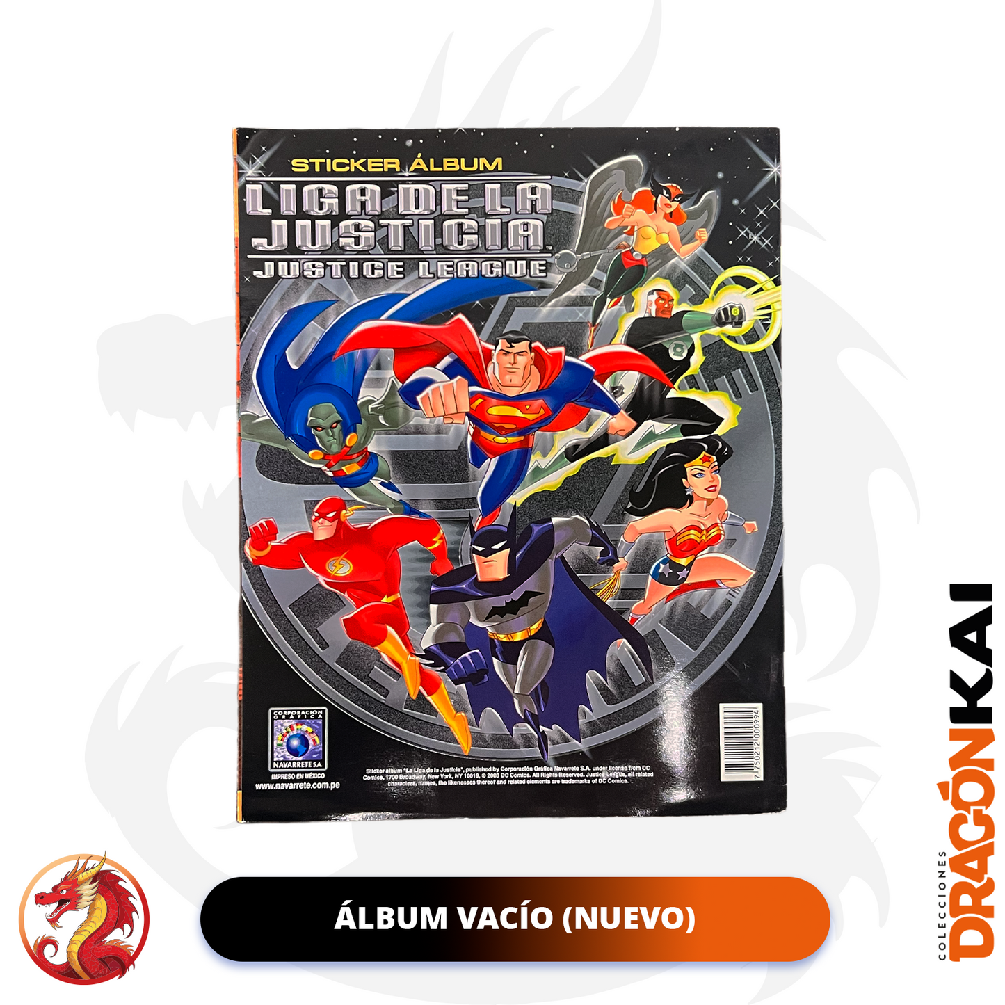 Álbum La Liga de la Justicia (Navarrete 2003) + Set completo a pegar